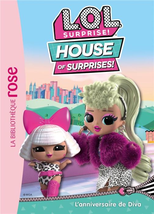 Emprunter L.O.L. Surprise ! House of Surprises Tome 6 : L'anniversaire de Diva livre