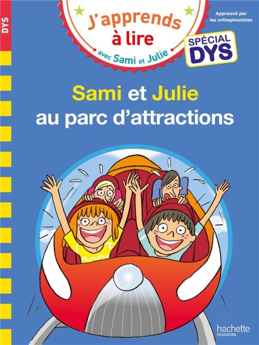 Emprunter J'apprends à lire avec Sami et Julie : Sami et Julie au parc d'attractions [ADAPTE AUX DYS livre
