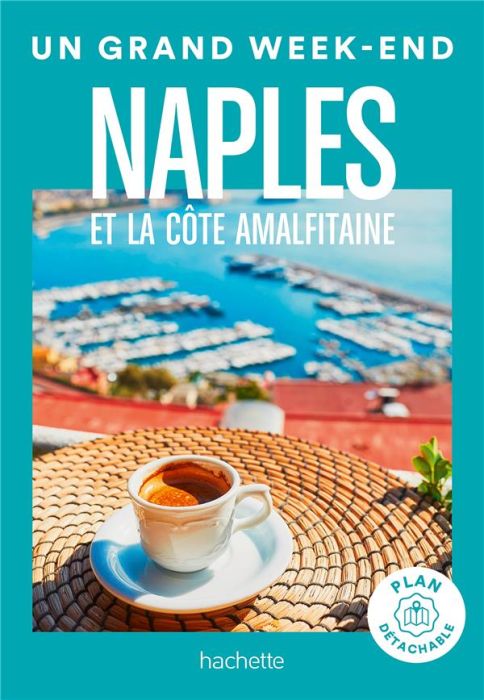 Emprunter Un grand week-end à Naples et la côte Amalfitaine. Avec 1 Plan détachable livre