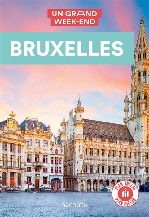 Emprunter Un Grand Week-end à Bruxelles. Avec 1 Plan détachable livre