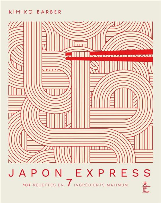 Emprunter Japon Express. 107 recettes en 7 ingrédients maximum livre
