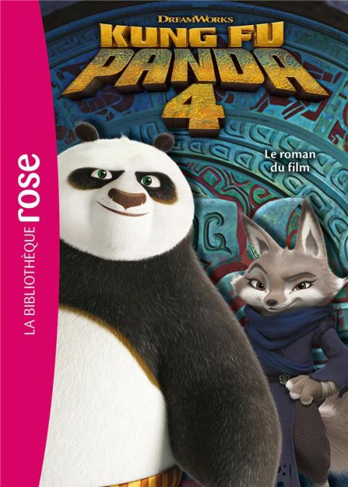 Emprunter Kung Fu Panda 4. Le roman du film livre
