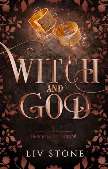 Emprunter Witch and God Tome 3 : Insoumise Méroé livre