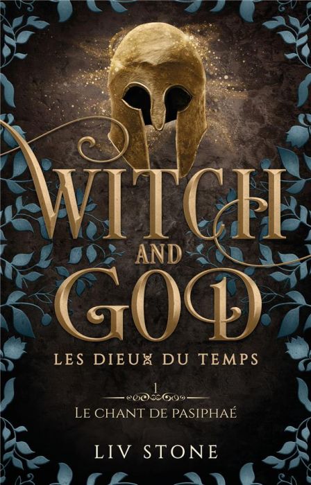 Emprunter Witch and God - Les Dieux du temps Tome 1 : Le chant de Pasiphaé livre