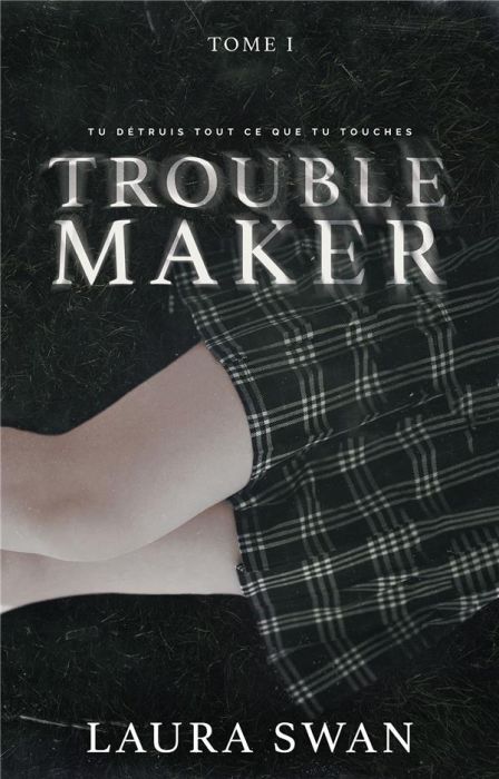 Emprunter Troublemaker Tome 1 livre