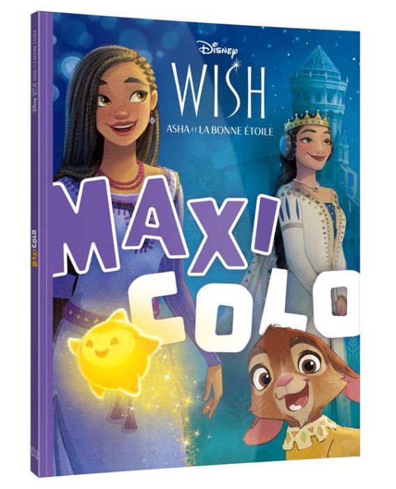 Wish, Asha et la Bonne étoile - Maxi Colo - XXX