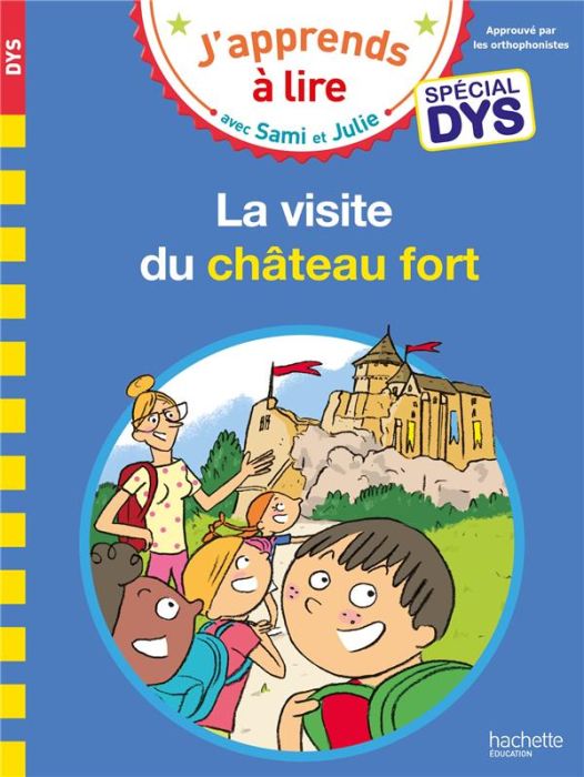 Emprunter J'apprends à lire avec Sami et Julie : La visite du château fort [ADAPTE AUX DYS livre