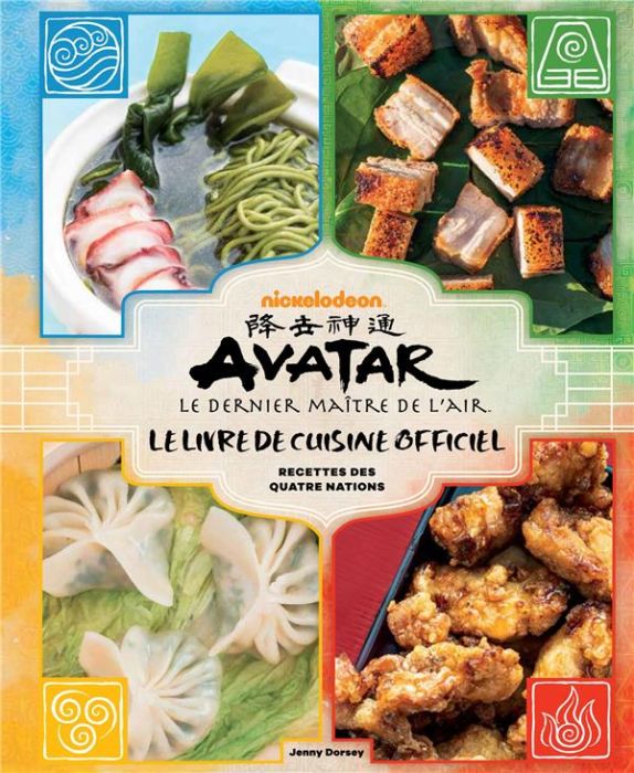 Emprunter Avatar, le Dernier Maître de l'air. Le livre de cuisine officiel. Recettes des Quatre Nations livre
