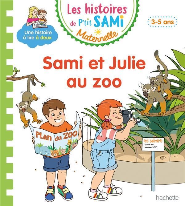 Emprunter Les histoires de P'tit Sami Maternelle : Sami et Julie au zoo livre