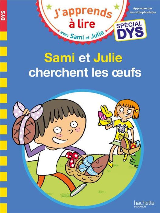 Emprunter J'apprends à lire avec Sami et Julie : Sami et Julie cherchent les oeufs [ADAPTE AUX DYS livre