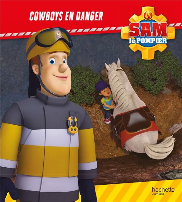 Emprunter Sam le pompier - Cowboys en danger (broché). Album broché livre