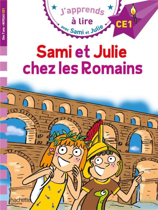 Emprunter J'apprends à lire avec Sami et Julie : Sami et Julie chez les Romains. Niveau CE1 livre