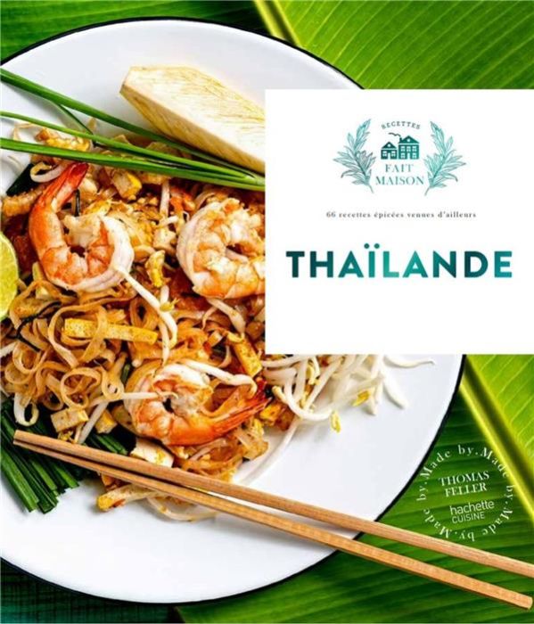 Emprunter Thaïlande. 60 recettes épicées venues d'ailleurs livre