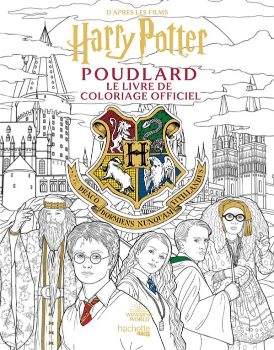 Emprunter Poudlard. Le livre de coloriage officiel. D'après les films Harry Potter livre