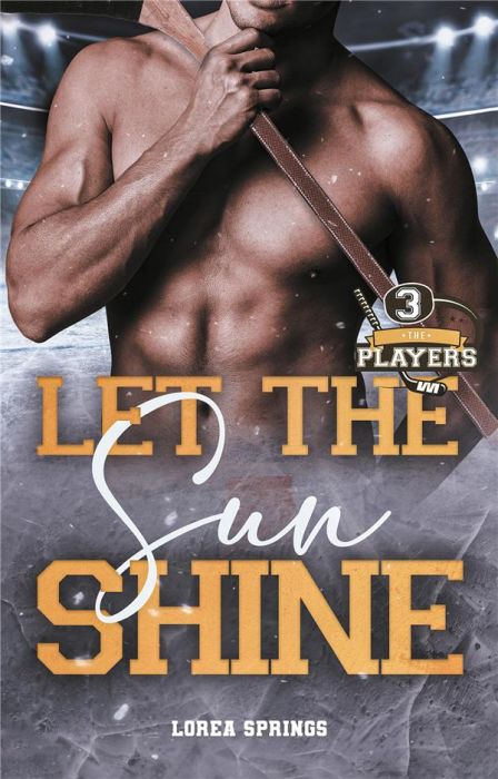 Emprunter The Players Tome 3 : Let the sun shine livre