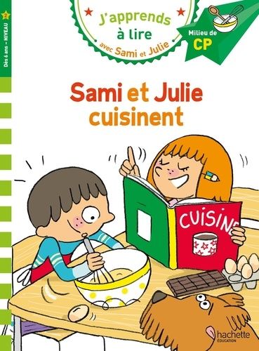 Emprunter J'apprends à lire avec Sami et Julie : Sami et Julie cuisinent. Niveau 2, milieu de CP livre