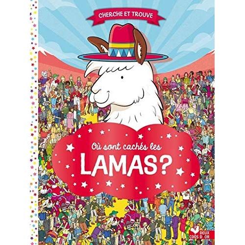 Emprunter Où sont cachés les lamas ? livre