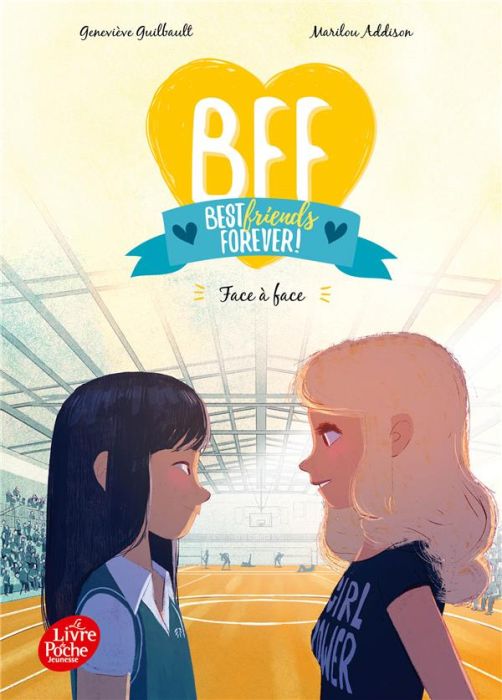 Emprunter BFF Best Friends Forever! Tome 2 : Face à face livre
