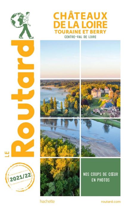Emprunter Châteaux de la Loire. Touraine et Berry, Edition 2021-2022 livre