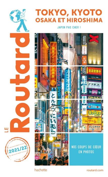 Emprunter Tokyo, Kyoto. Osaka et Hiroshima, Edition 2021-2022 livre
