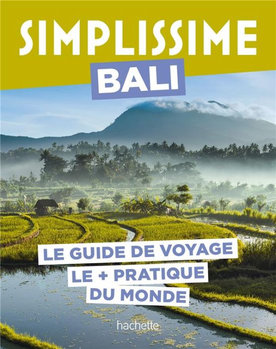 Emprunter Simplissime Bali. Le guide de voyage le + pratique du monde livre