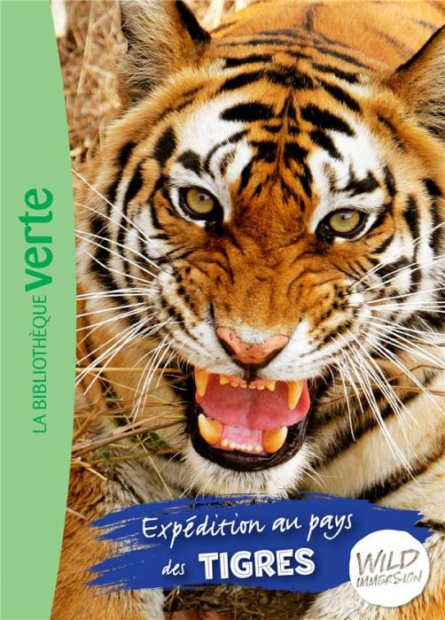 Emprunter Wild Immersion Tome 2 : Expédition au pays des tigres livre