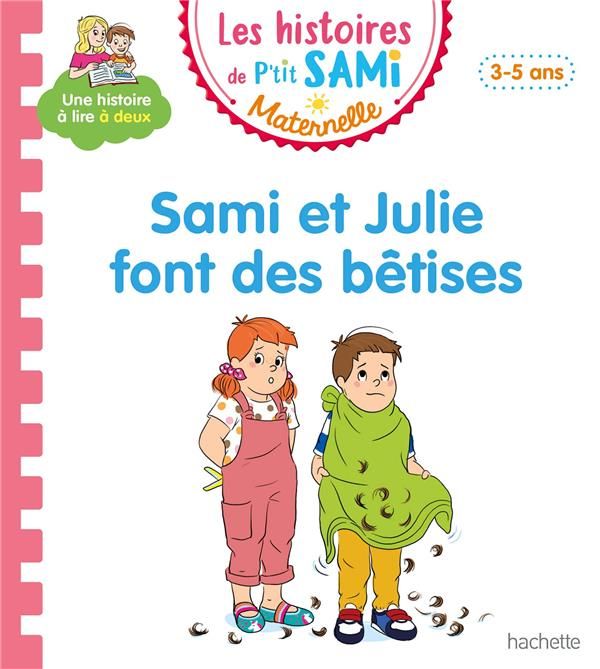 Emprunter Les histoires de P'tit Sami Maternelle : Sami et Julie font des bêtises livre