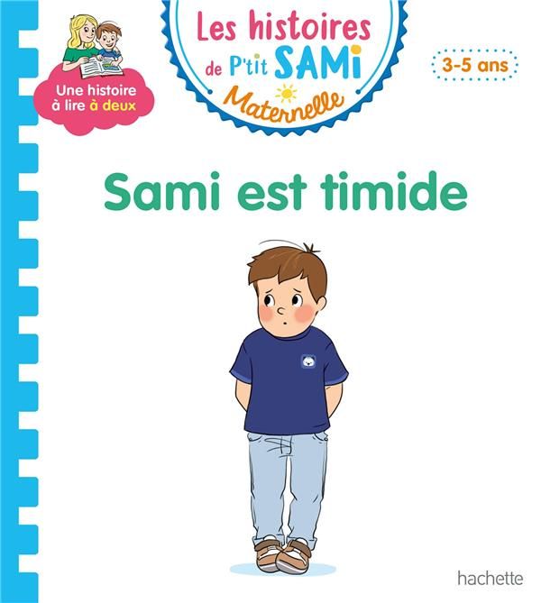 Emprunter Les histoires de P'tit Sami Maternelle : Sami est timide livre