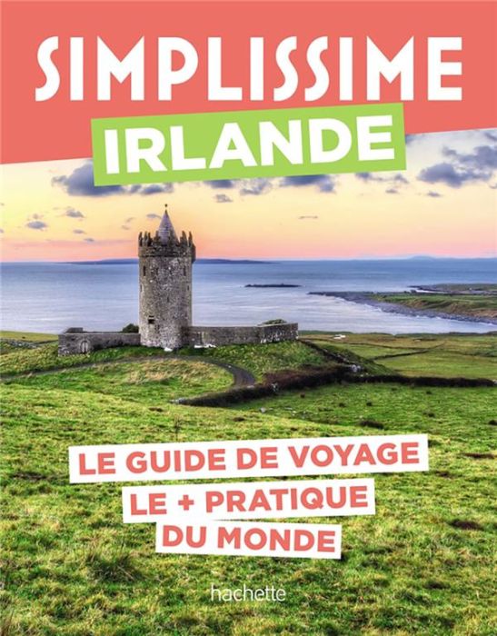 Emprunter Simplissime Irlande. Le guide de voyage le + pratique du monde livre