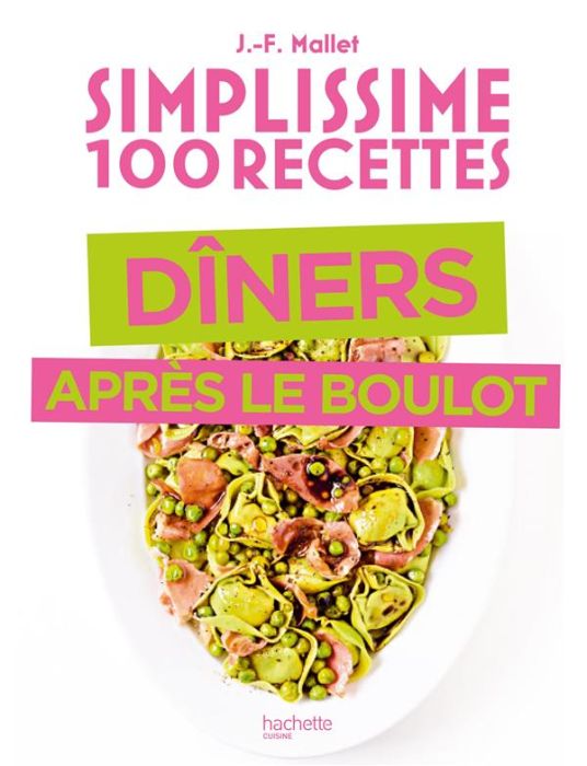 Emprunter Simplissime 100 recettes dîner après le boulot livre