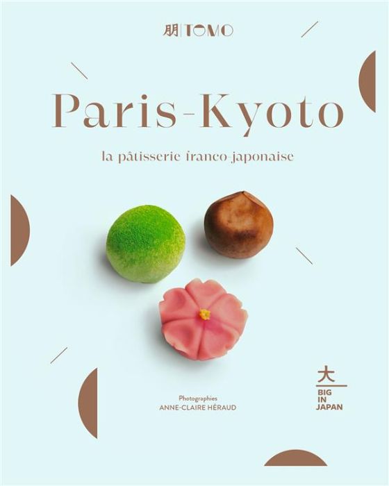 Emprunter Paris-Kyoto. La pâtisserie franco-japonaise livre