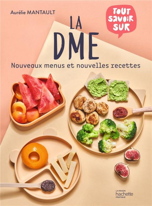 Emprunter La DME. Nouveaux menus et nouvelles recettes livre