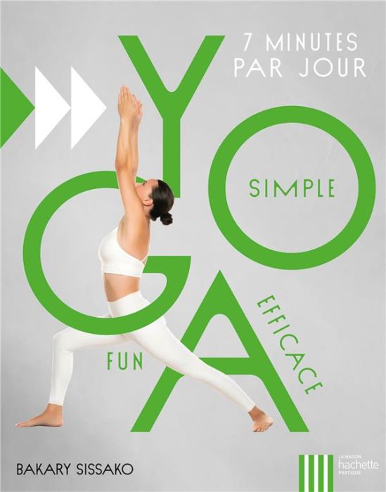 Emprunter Yoga. Simple, fun, efficace livre