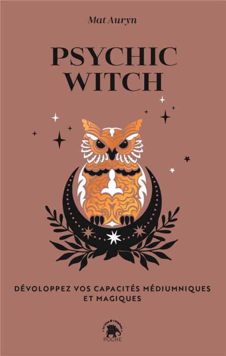 Emprunter Psychic witch. Développez vos capacités médiumniques et magiques livre