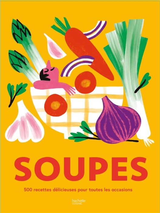 Emprunter Soupes. 500 recettes délicieuses pour toutes des occasions ! livre