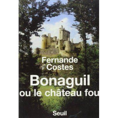 Emprunter Bonaguil ou le Château fou livre
