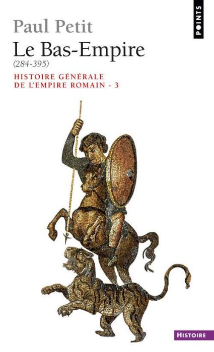 Emprunter HISTOIRE GENERALE DE L'EMPIRE ROMAIN. Tome 3, Le Bas-Empire (284-395) livre