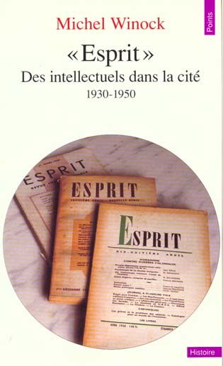 Emprunter ESPRIT. Des intellectuels dans la cité (1930-1950) livre