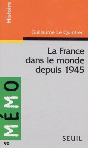 Emprunter La France dans le monde depuis 1945 livre