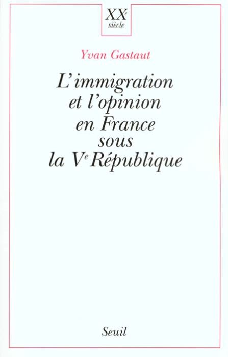 Emprunter L'immigration et l'opinion en France sous la Vème République livre