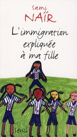 Emprunter L'immigration expliquée à ma fille livre