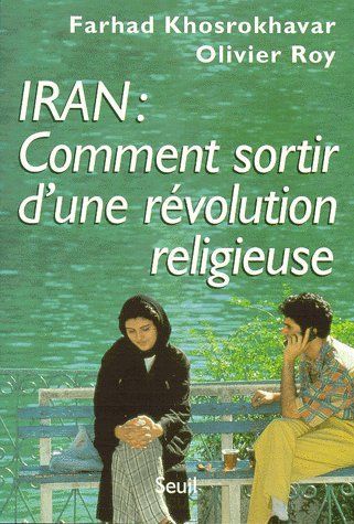 Emprunter Iran, comment sortir d'une révolution religieuse livre