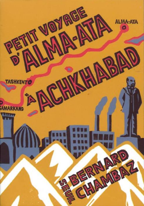 Emprunter Petit voyage d'Alma-Ata à Achkhabad livre