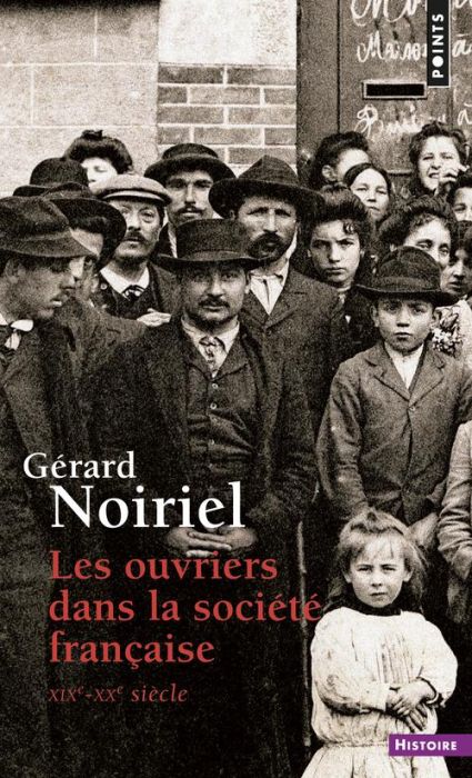 Emprunter Les ouvriers dans la société française XIXème-XXème siècle livre