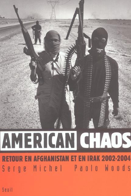 Emprunter American chaos. Retour en Irak et en Afghanistan 2002-2004 livre