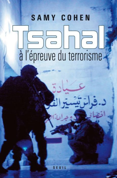 Emprunter Tsahal à l'épreuve du terrorisme livre