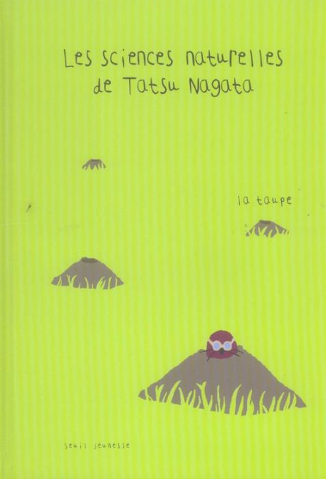 Emprunter Les sciences naturelles de Tatsu Nagata : La taupe livre