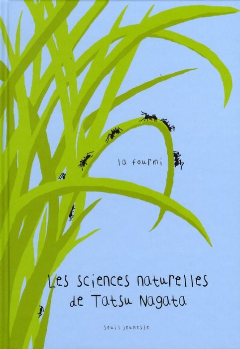 Emprunter Les sciences naturelles de Tatsu Nagata : La fourmi livre