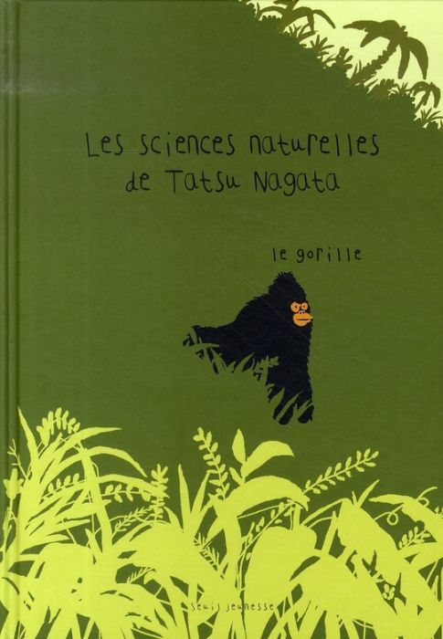 Emprunter Les sciences naturelles de Tatsu Nagata : Le gorille livre