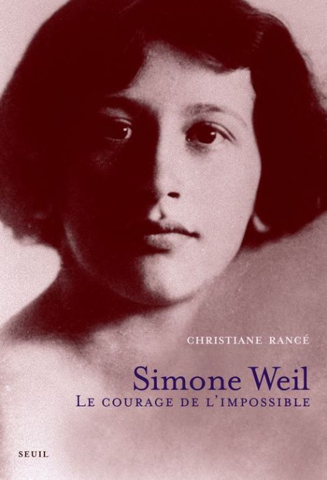 Emprunter Simone Weil. Le courage de l'impossible livre